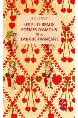 Les plus beaux poèmes d'amour de la langue française